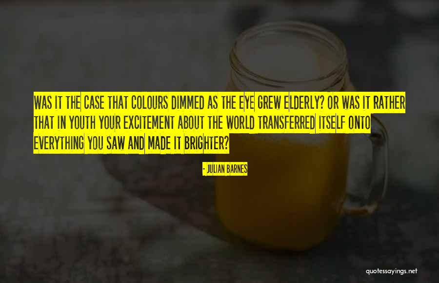 Transferred Quotes By Julian Barnes Transferred Quotes By Julian Barnes