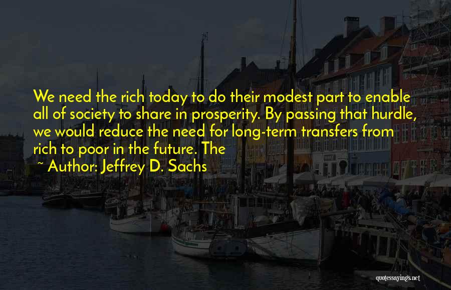 Transfers Quotes By Jeffrey D. Sachs