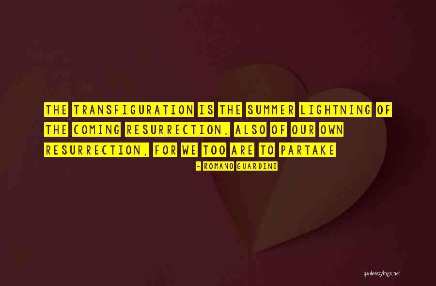 Transfiguration Quotes By Romano Guardini Transfiguration Quotes By Romano Guardini