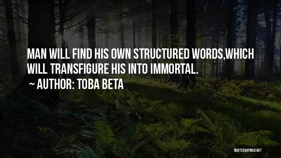 Transfigure Quotes By Toba Beta