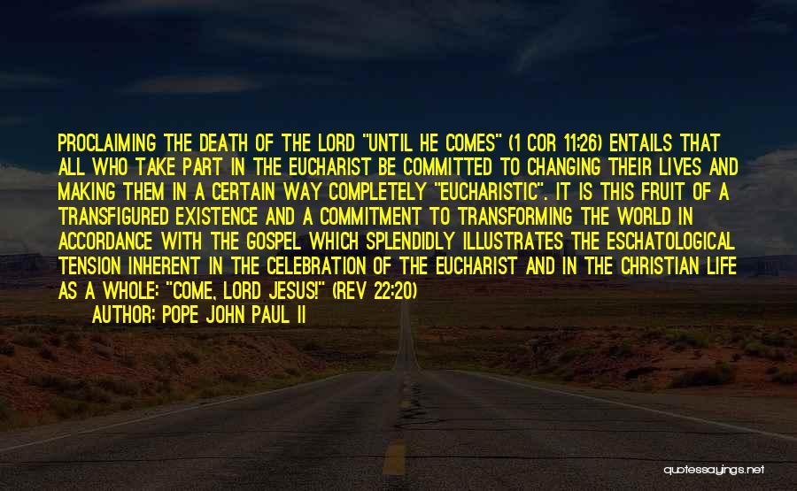 Transfigured Quotes By Pope John Paul II