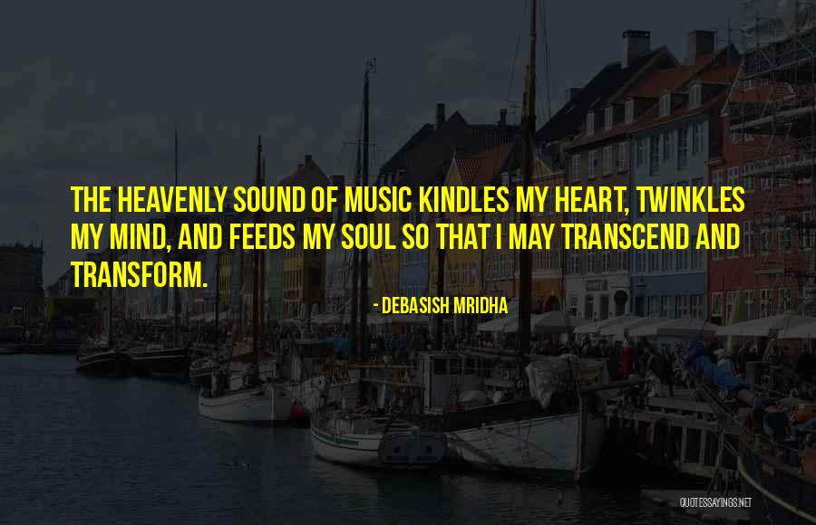 Transform And Transcend Quotes By Debasish Mridha Transform And Transcend Quotes By Debasish Mridha