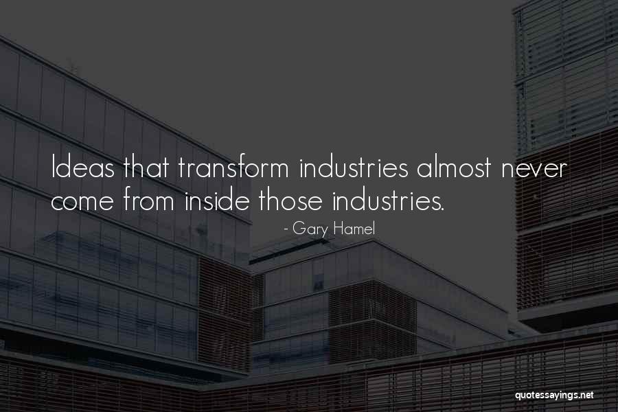 Transform Business Quotes By Gary Hamel