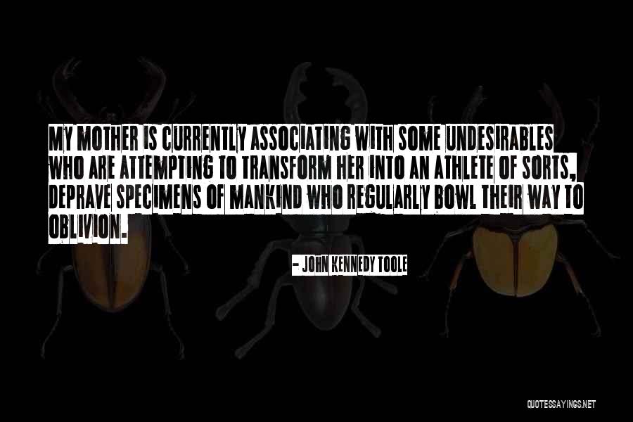 Transform Mankind Quotes By John Kennedy Toole Transform Mankind Quotes By John Kennedy Toole