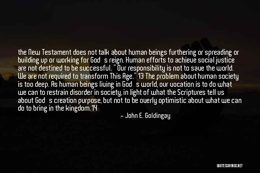 Transform Our World Quotes By John E. Goldingay Transform Our World Quotes By John E. Goldingay