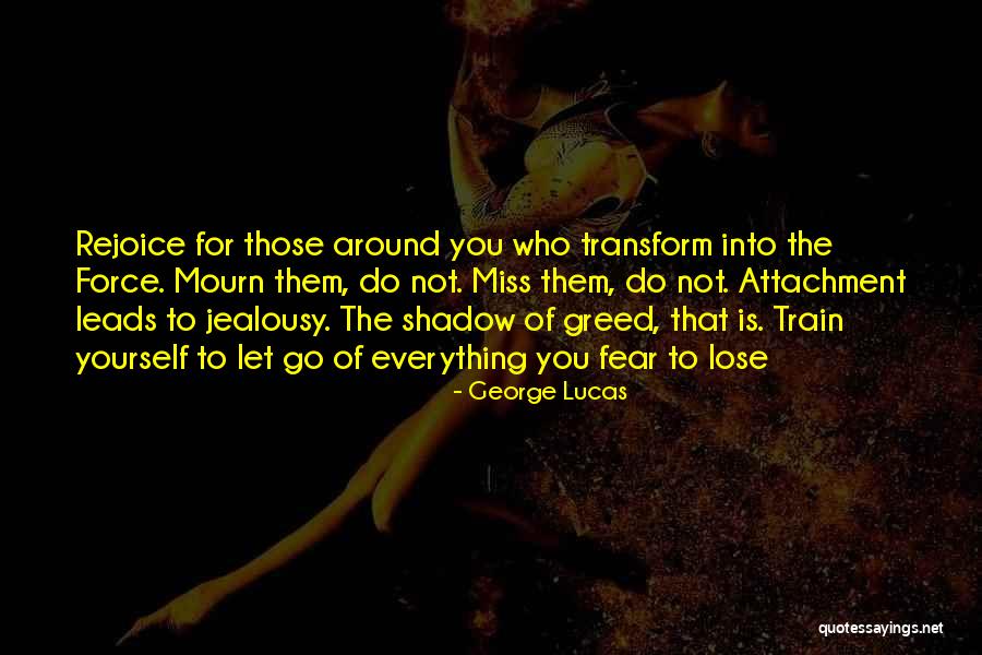 Transform Quotes By George Lucas