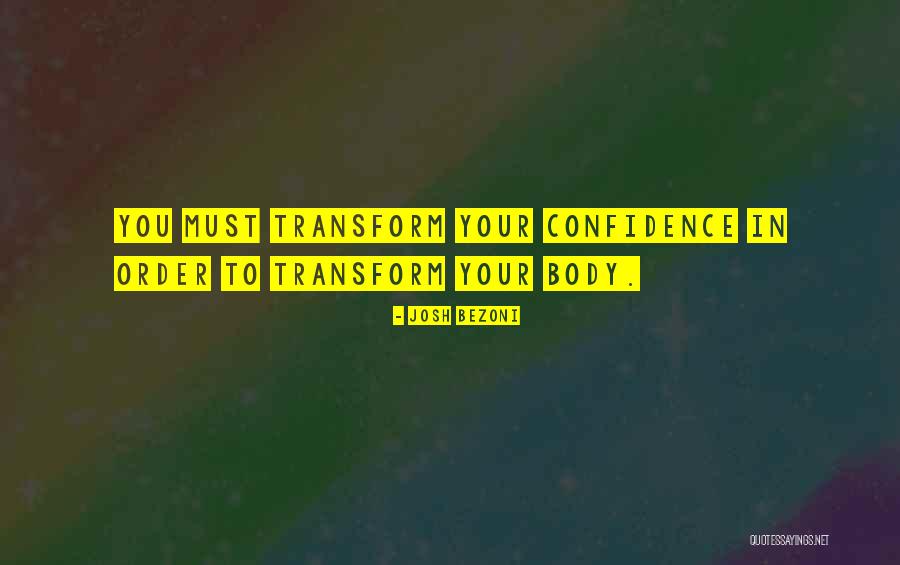 Transform Quotes By Josh Bezoni