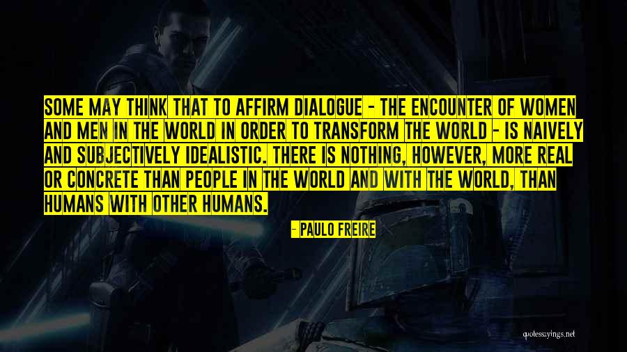 Transform Quotes By Paulo Freire