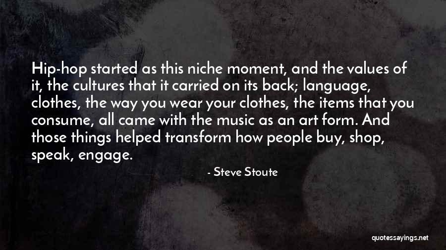 Transform Quotes By Steve Stoute