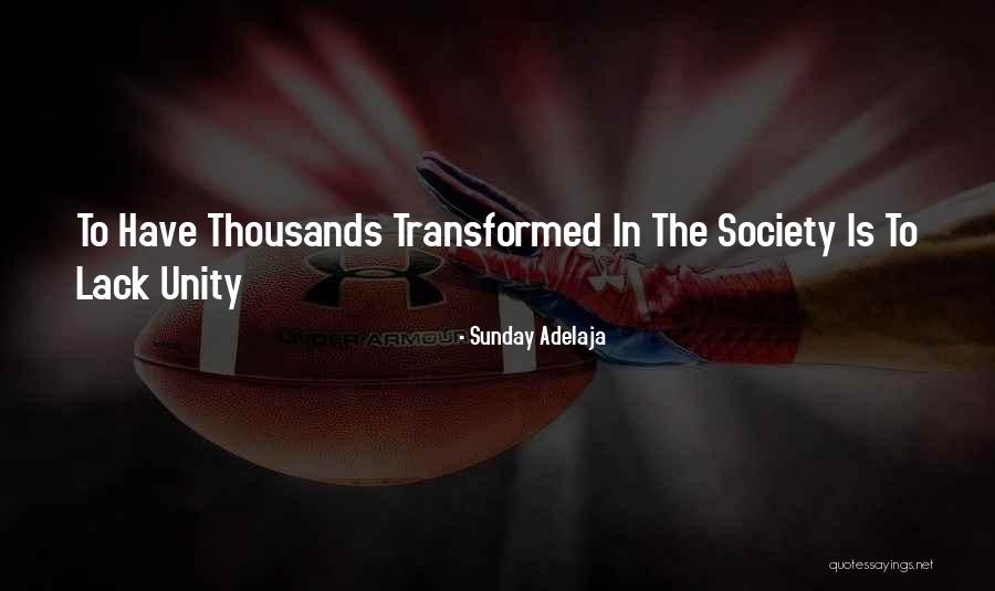 Transform Quotes By Sunday Adelaja Transform Quotes By Sunday Adelaja