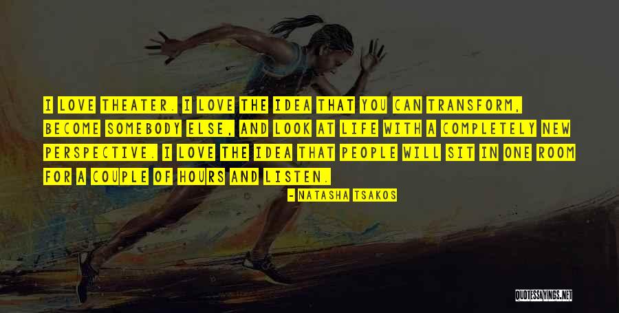 Transform Some Else Quotes By Natasha Tsakos Transform Some Else Quotes By Natasha Tsakos
