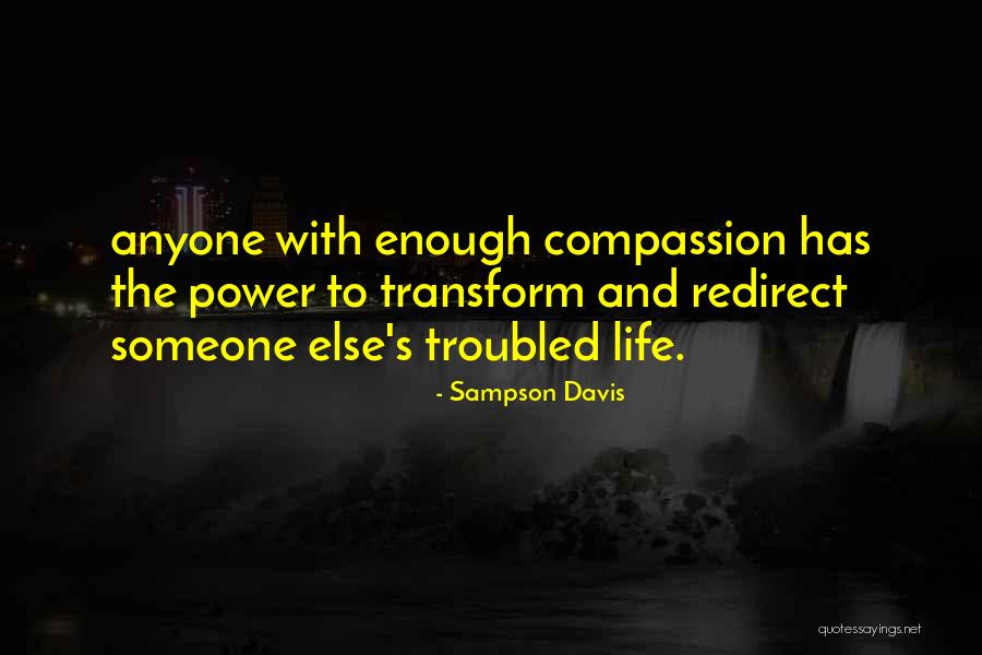Transform Some Else Quotes By Sampson Davis Transform Some Else Quotes By Sampson Davis