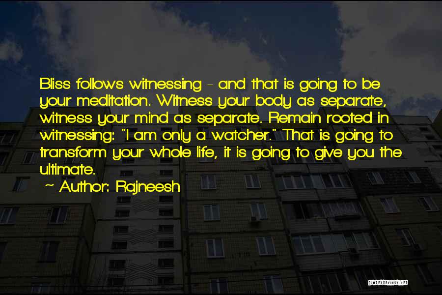 Transform Your Body Quotes By Rajneesh