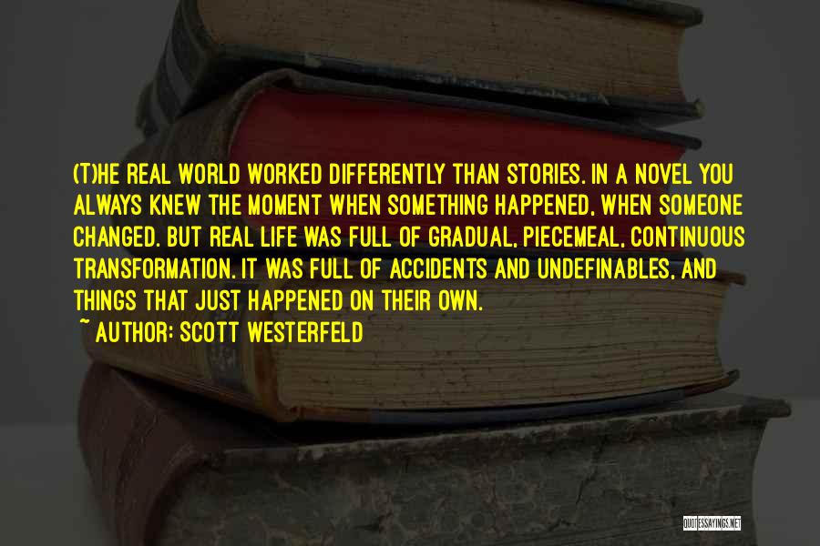 Transformation In Life Quotes By Scott Westerfeld