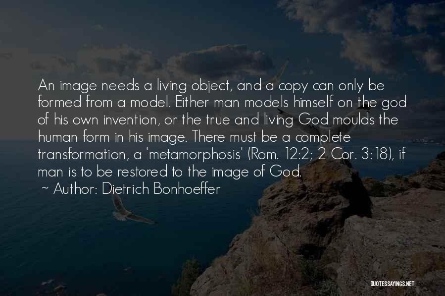 Transformation In The Metamorphosis Quotes By Dietrich Bonhoeffer