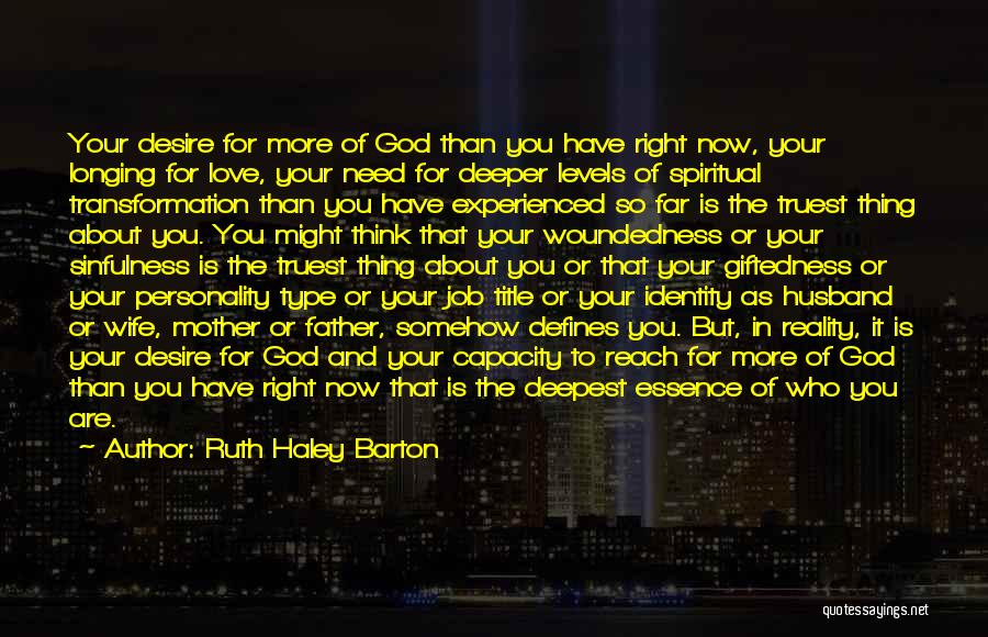 Transformation Of Personality Quotes By Ruth Haley Barton Transformation Of Personality Quotes By Ruth Haley Barton
