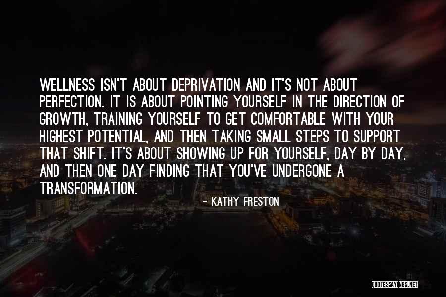 Transformation Of Yourself Quotes By Kathy Freston