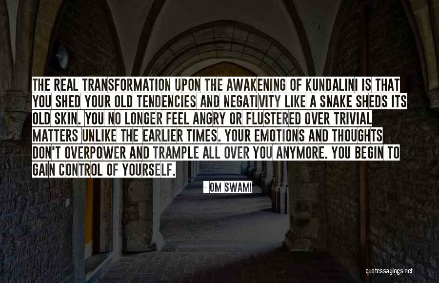 Transformation Of Yourself Quotes By Om Swami