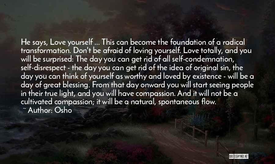Transformation Of Yourself Quotes By Osho