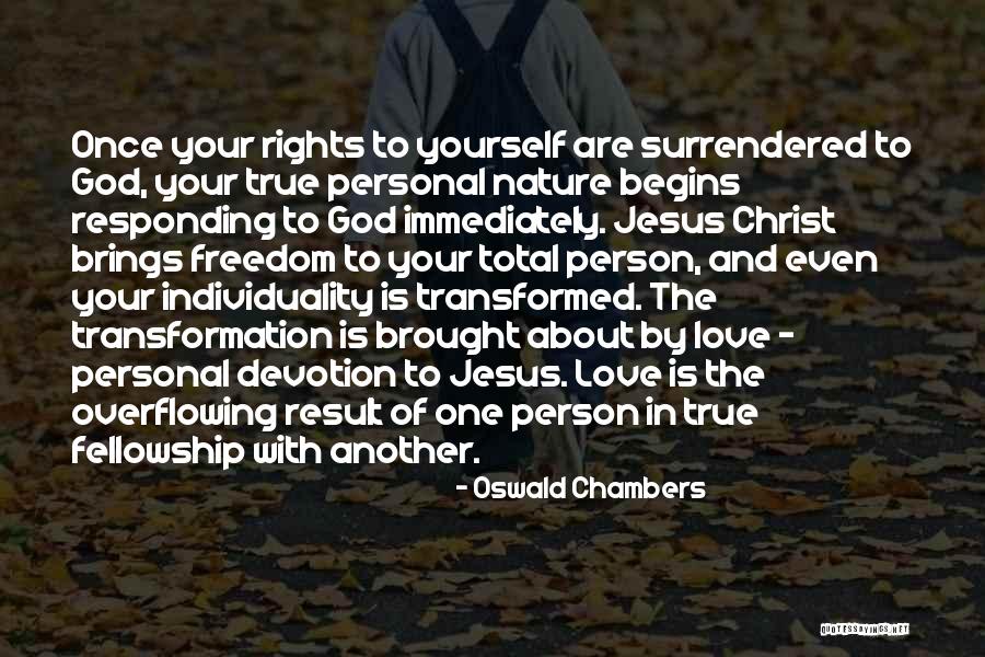 Transformation Of Yourself Quotes By Oswald Chambers