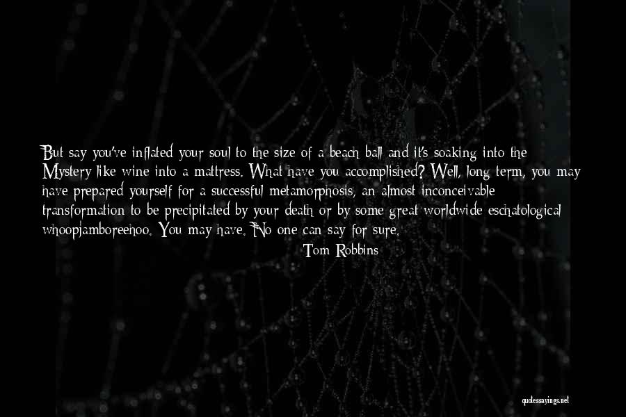 Transformation Of Yourself Quotes By Tom Robbins