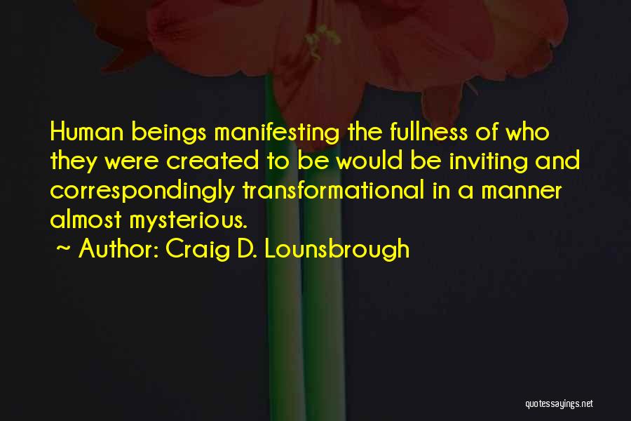 Transformational Quotes By Craig D. Lounsbrough