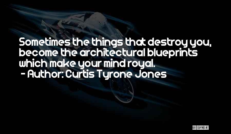 Transformational Quotes By Curtis Tyrone Jones