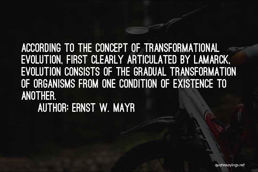 Transformational Quotes By Ernst W. Mayr