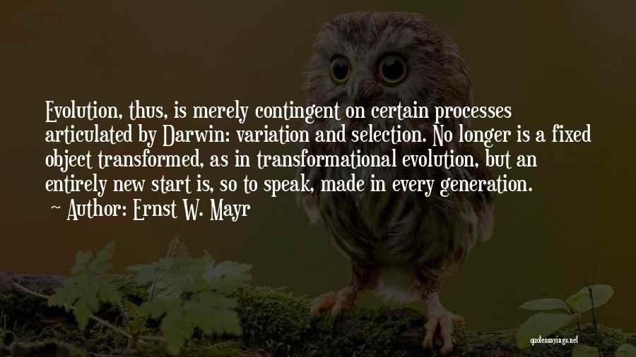 Transformational Quotes By Ernst W. Mayr