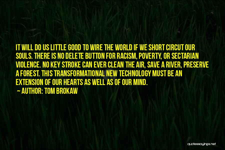 Transformational Quotes By Tom Brokaw