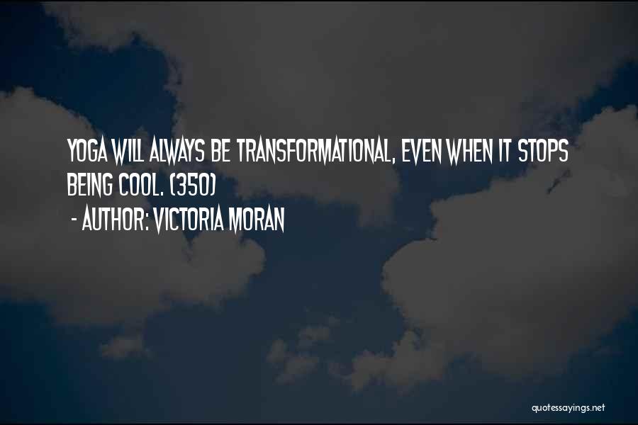 Transformational Quotes By Victoria Moran