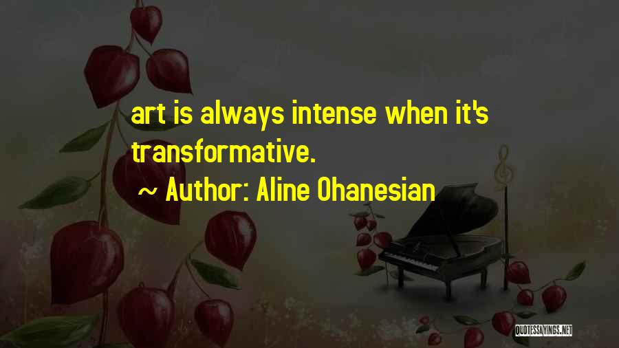 Transformative Quotes By Aline Ohanesian