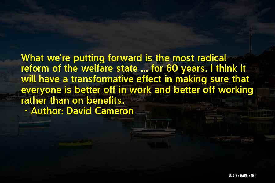 Transformative Quotes By David Cameron