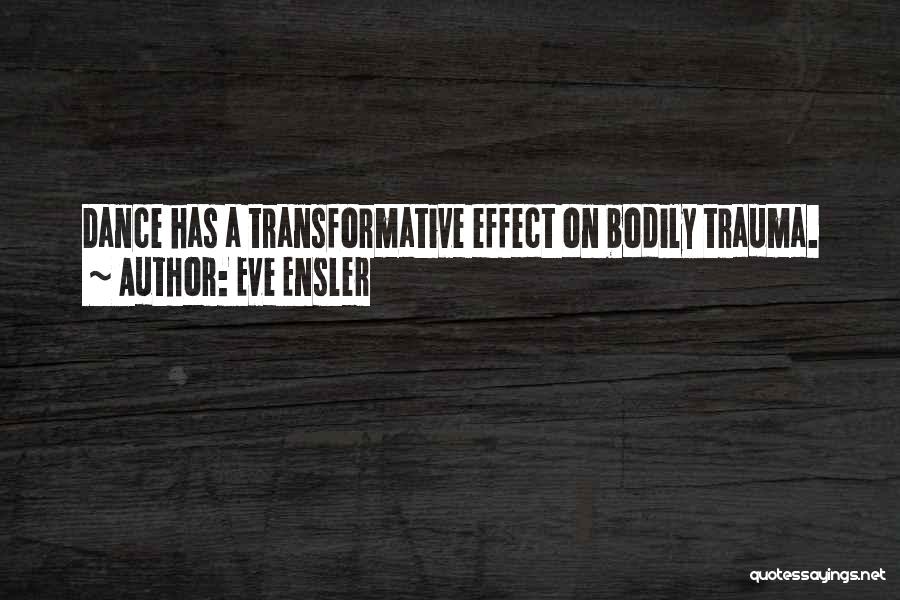 Transformative Quotes By Eve Ensler