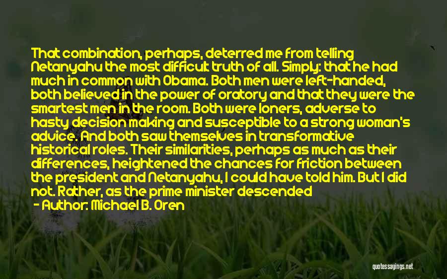 Transformative Quotes By Michael B. Oren