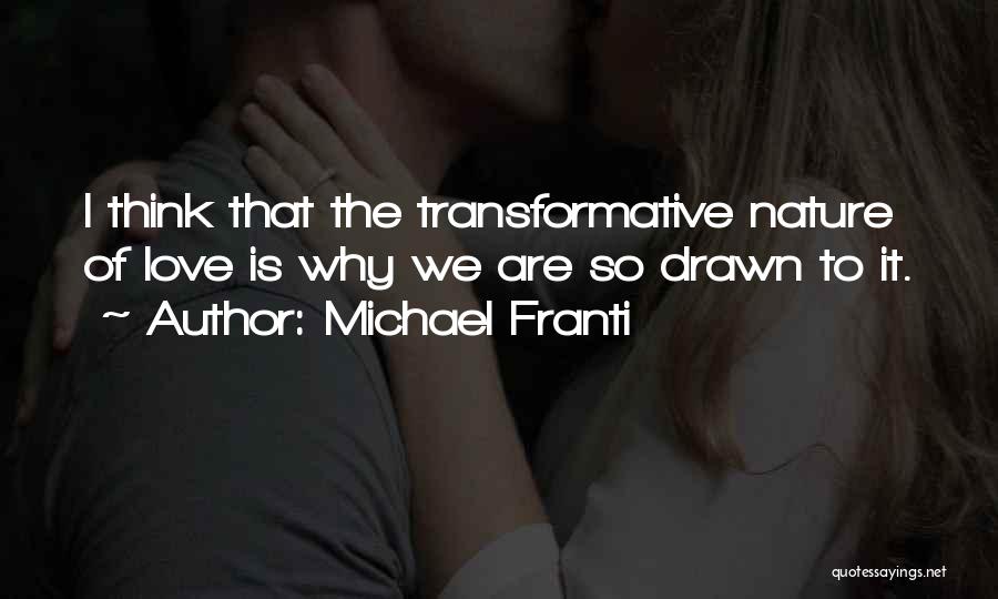 Transformative Quotes By Michael Franti