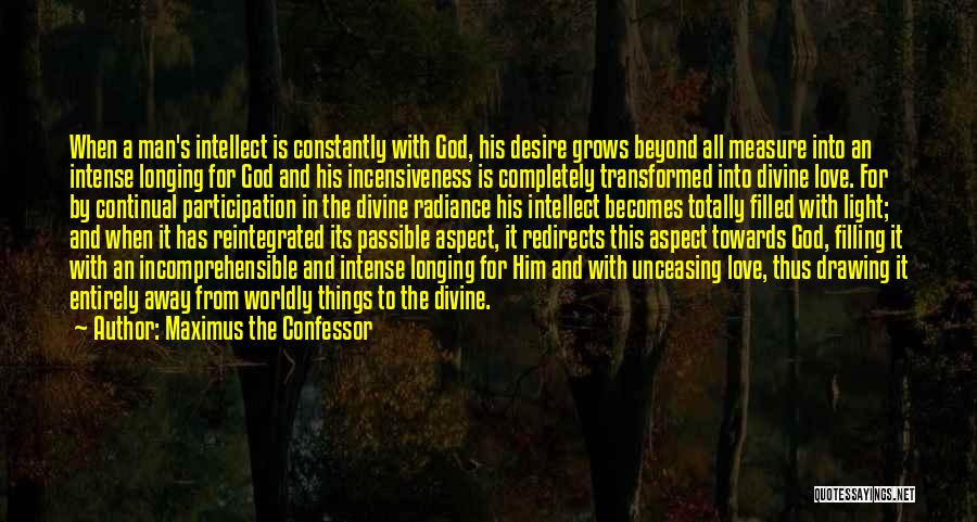 Transformed By God Quotes By Maximus The Confessor