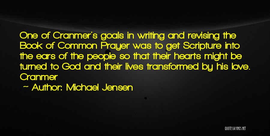 Transformed By God Quotes By Michael Jensen