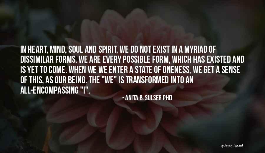 Transformed Mind Quotes By Anita B. Sulser PhD Transformed Mind Quotes By Anita B. Sulser PhD