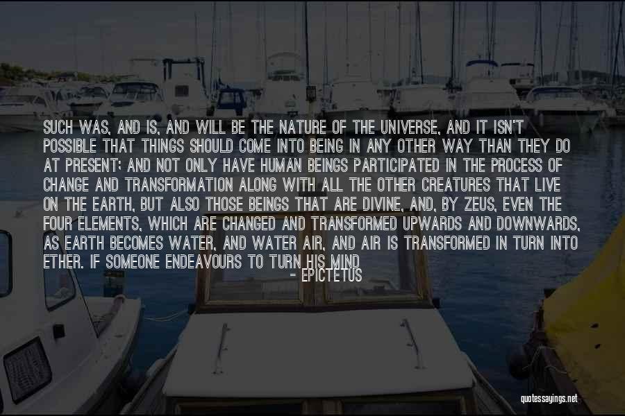 Transformed Mind Quotes By Epictetus Transformed Mind Quotes By Epictetus