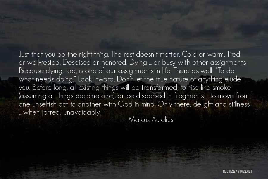 Transformed Mind Quotes By Marcus Aurelius Transformed Mind Quotes By Marcus Aurelius