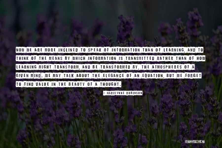 Transformed Mind Quotes By Marilynne Robinson Transformed Mind Quotes By Marilynne Robinson