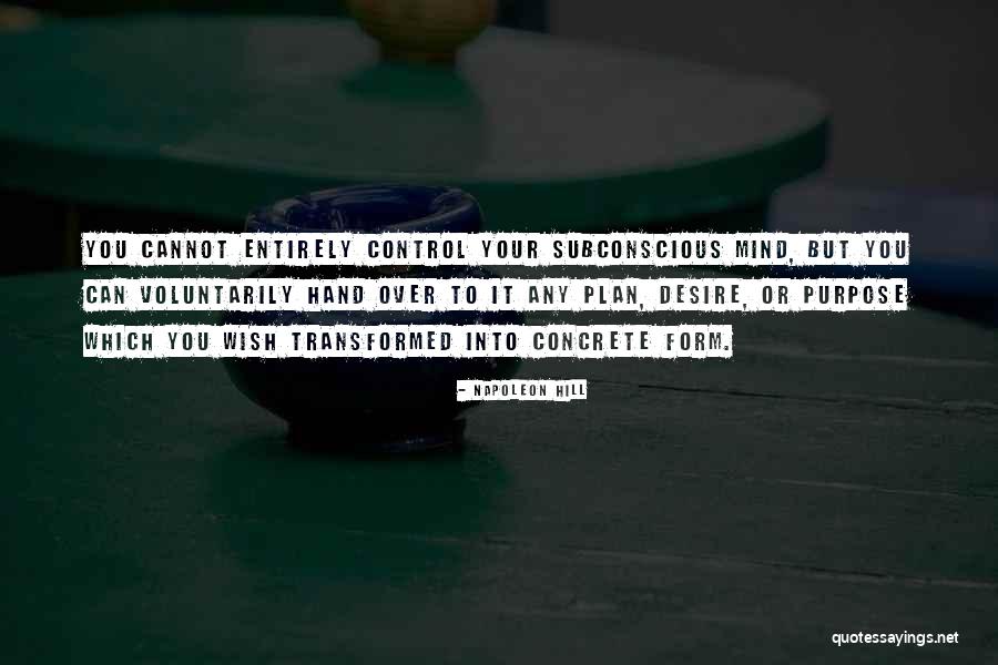 Transformed Mind Quotes By Napoleon Hill Transformed Mind Quotes By Napoleon Hill