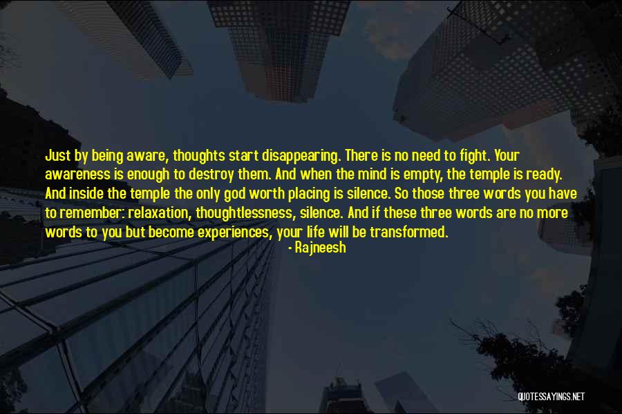 Transformed Mind Quotes By Rajneesh Transformed Mind Quotes By Rajneesh
