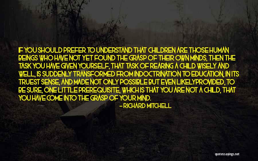 Transformed Mind Quotes By Richard Mitchell Transformed Mind Quotes By Richard Mitchell