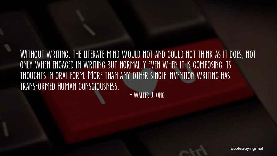 Transformed Mind Quotes By Walter J. Ong Transformed Mind Quotes By Walter J. Ong