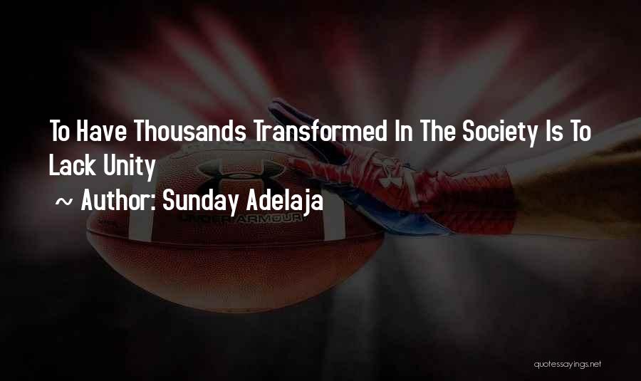 Transformed Quotes By Sunday Adelaja