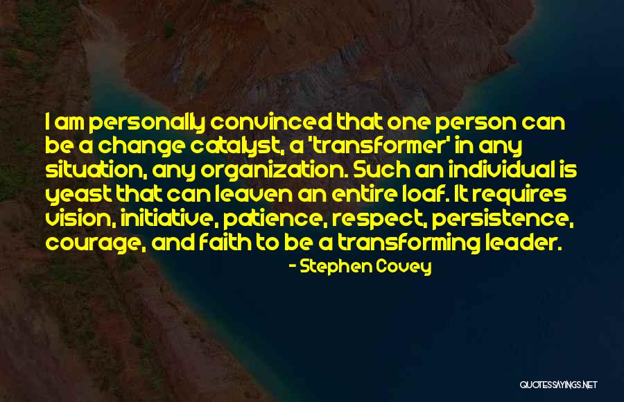 Transformer 2 Quotes By Stephen Covey