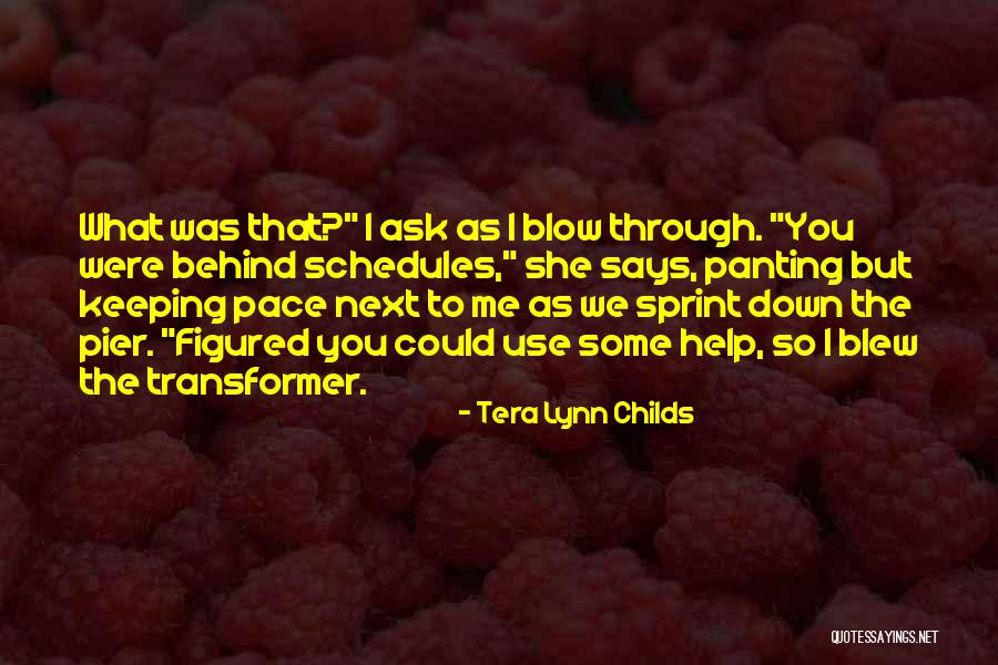 Transformer 2 Quotes By Tera Lynn Childs