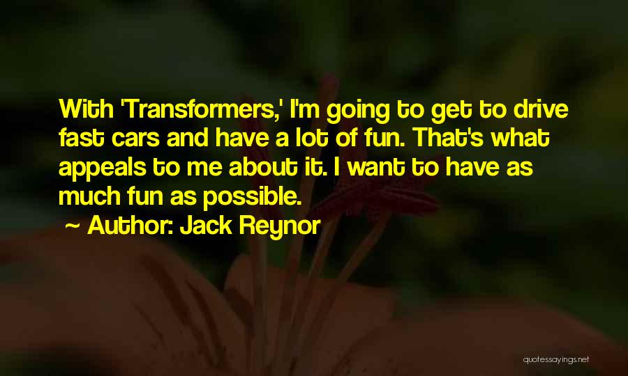 Transformers 4 Quotes By Jack Reynor